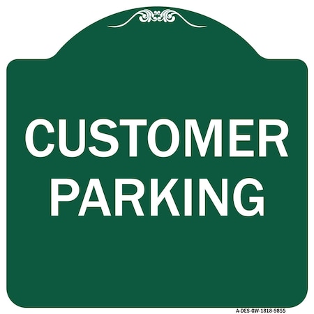 Signmission Designer Series Customer Parking, Green & White Heavy-Gauge Aluminum Sign, 18" x 18", GW-1818-9855 A-DES-GW-1818-9855